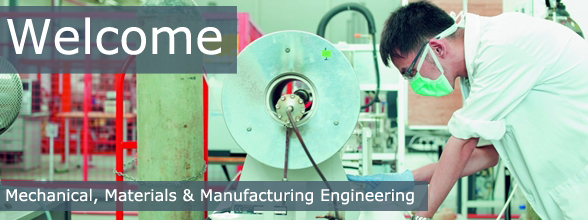 School of Mechanical Materials & Manufacturing Engineering
